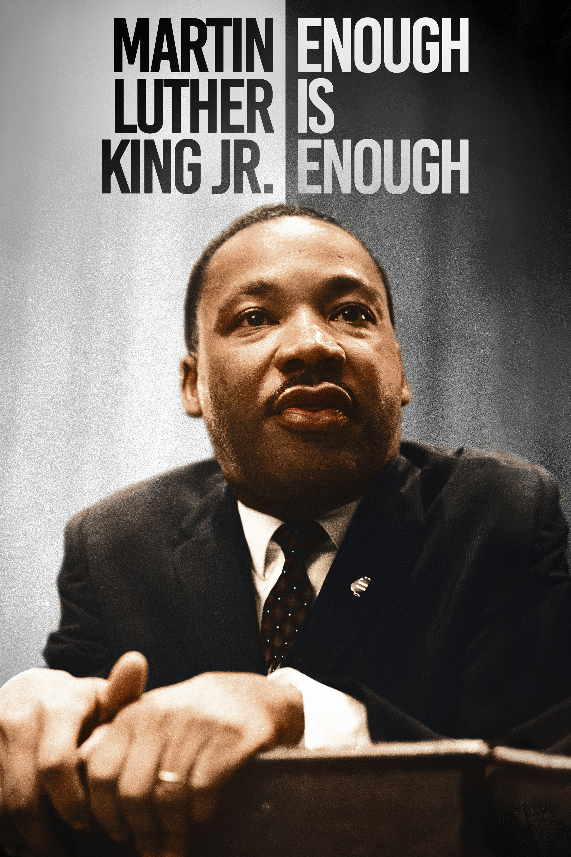 Martin Luther King Jr: Enough is Enough